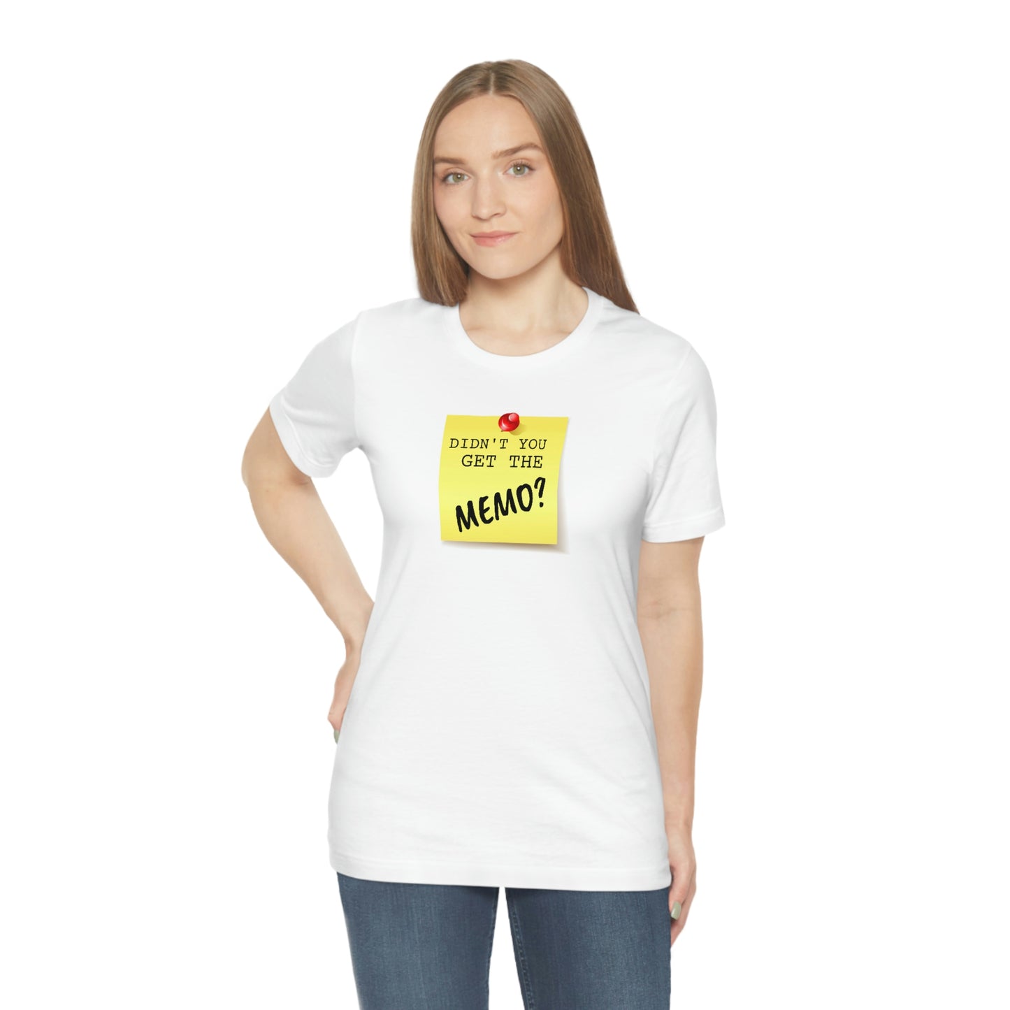 Unisex Jersey Short Sleeve Tee Office Space ~ Didn't you get the Memo?