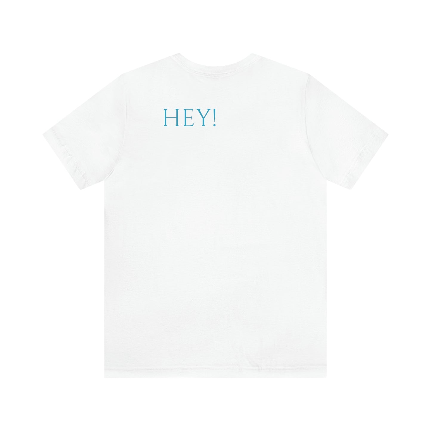 Unisex Jersey Short Sleeve Tee 50 FIRST DATES "hey! Try Not To Sweat In The