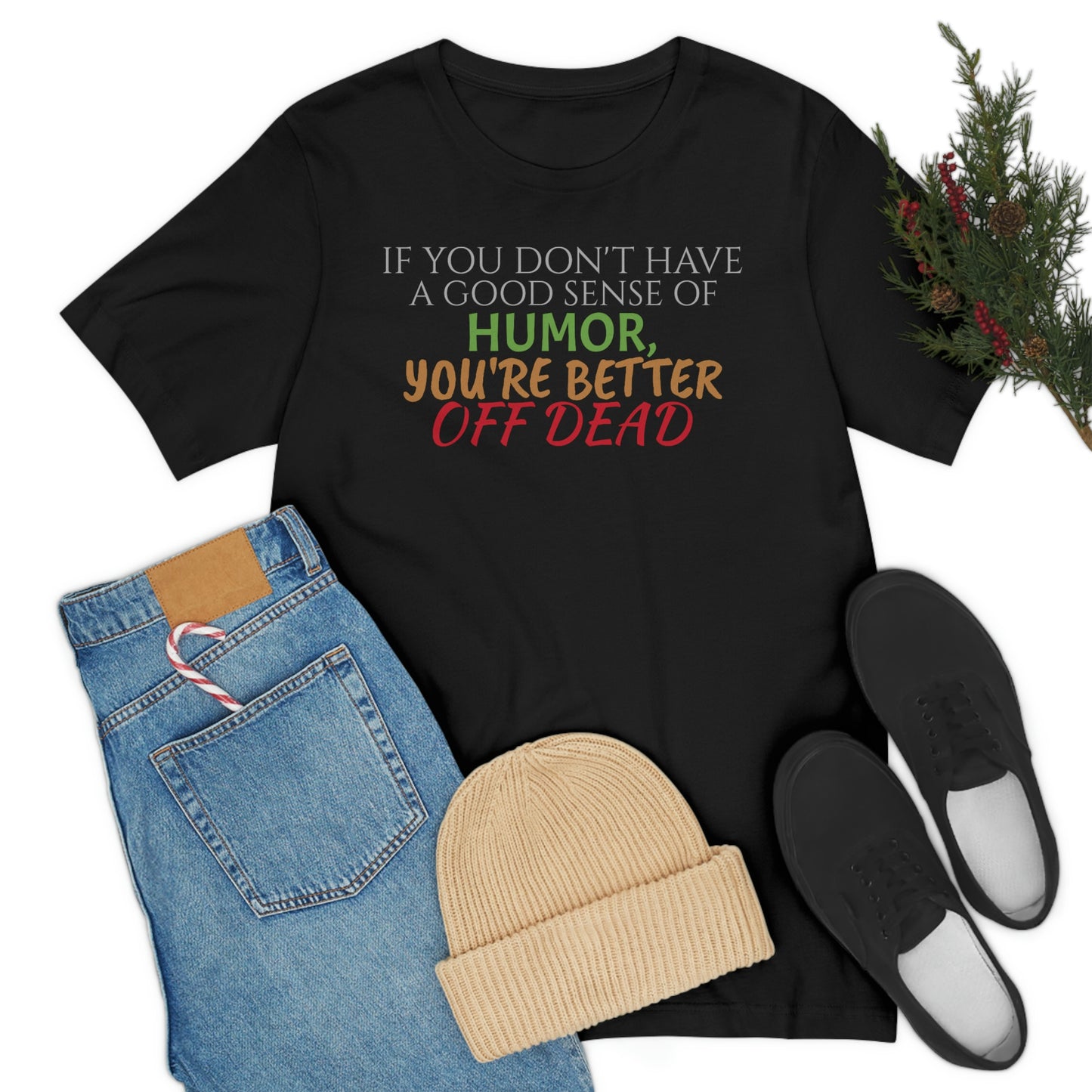 Unisex Jersey Short Sleeve Tee How Framed Roger Rabbit - quote - "If you don't have a good sense of humor"