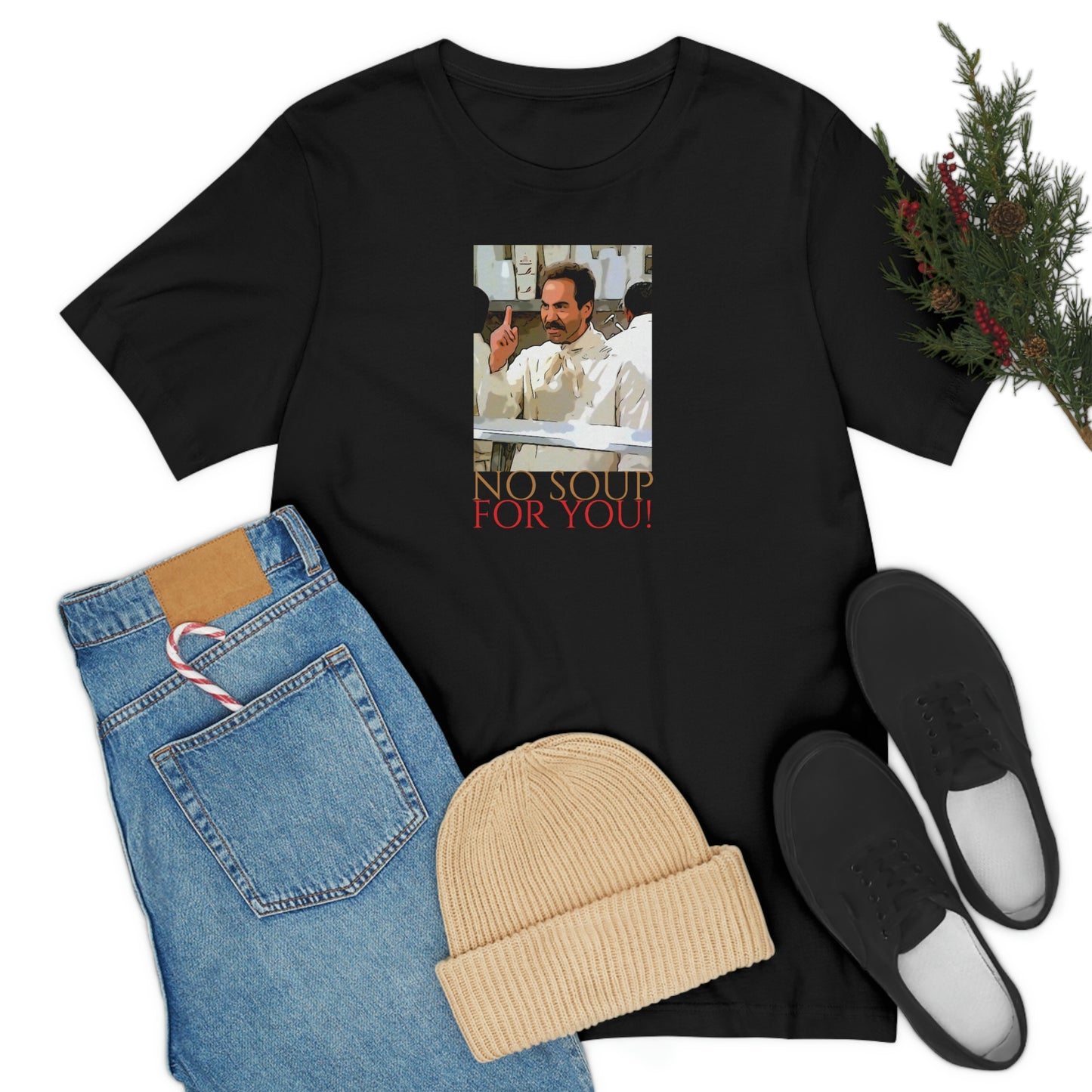 Unisex Jersey Short Sleeve Tee Seinfeld - No Soup for you!