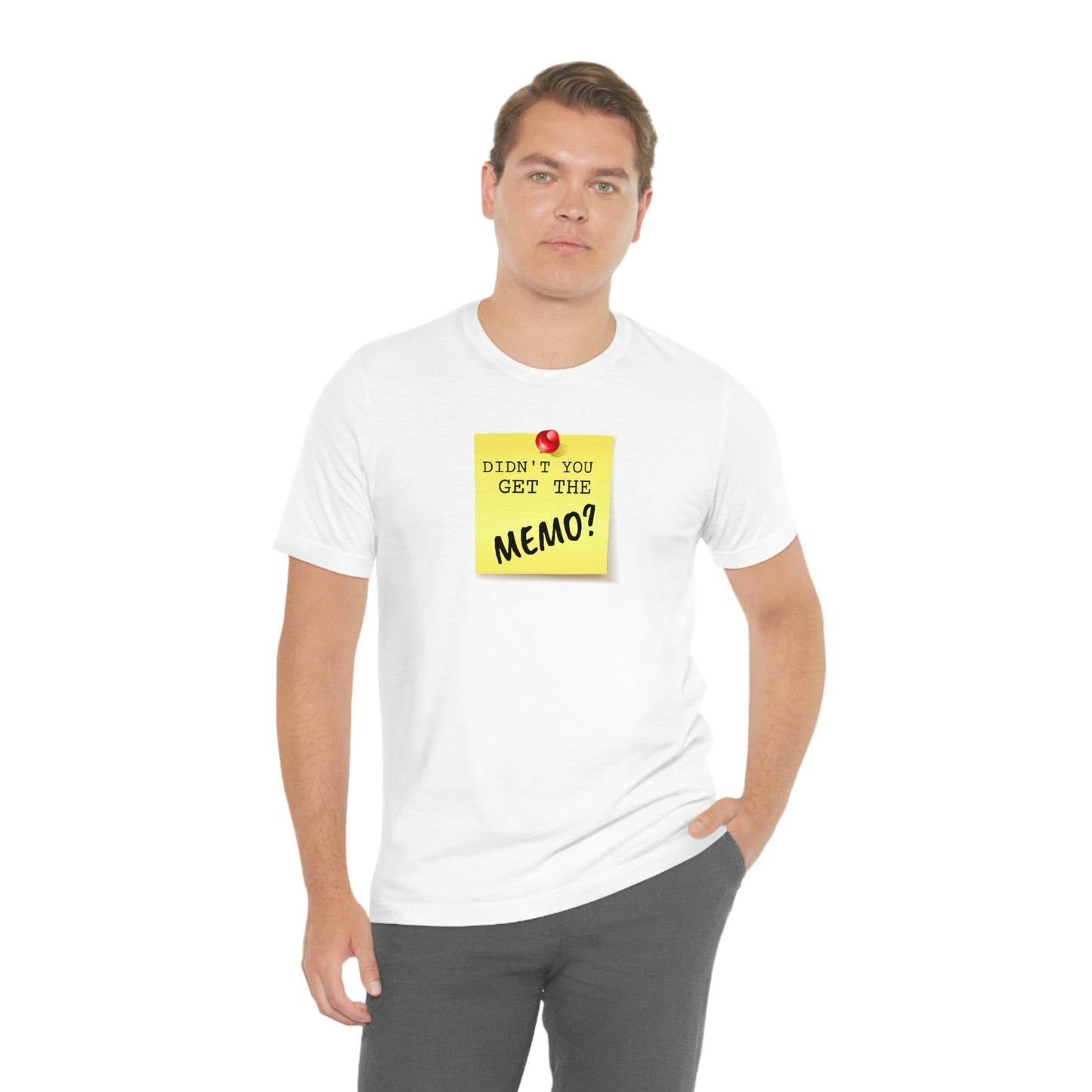 Unisex Jersey Short Sleeve Tee Office Space ~ Didn't you get the Memo?