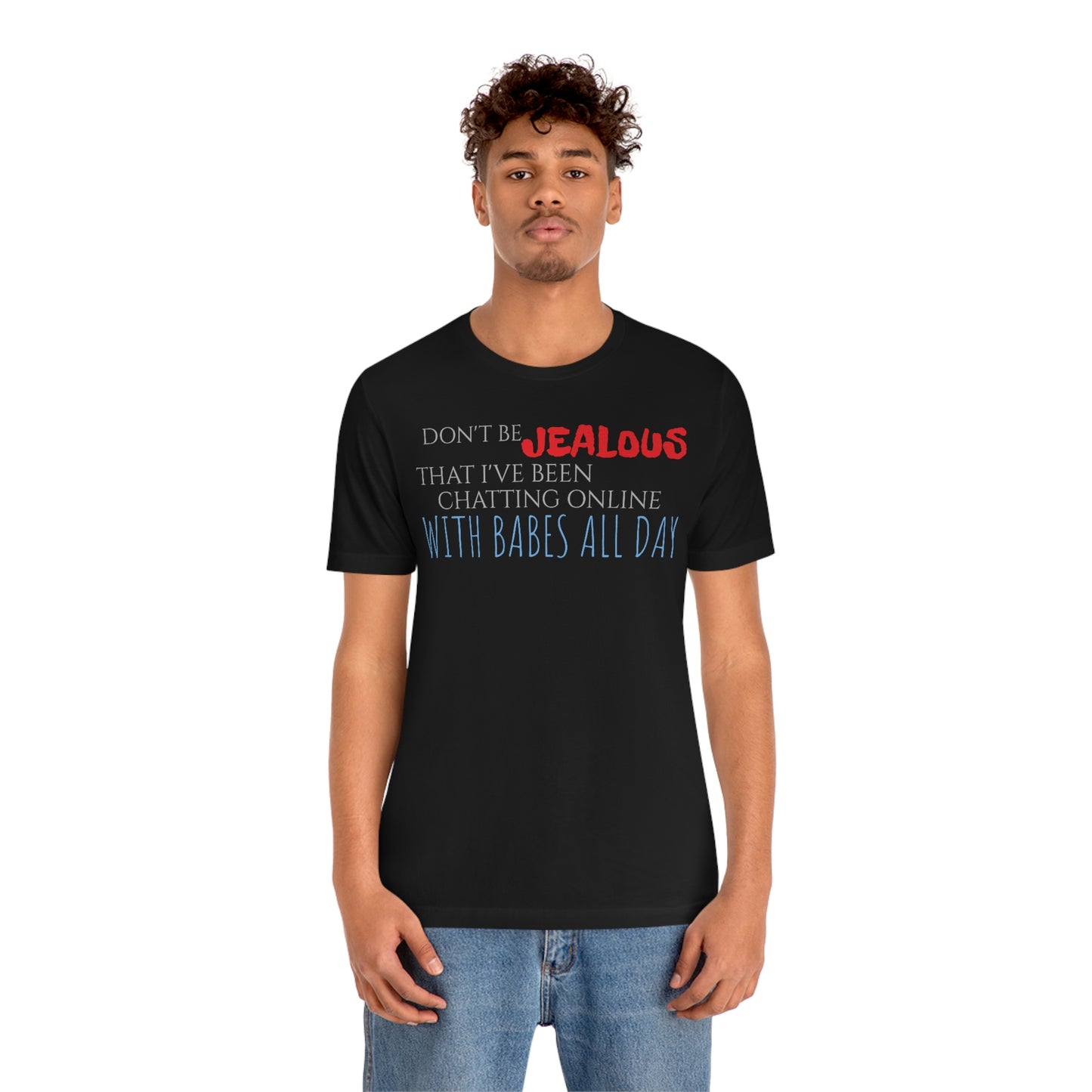 Unisex Jersey Short Sleeve Tee Napoleon Dynamite - Quote - "Jealous"