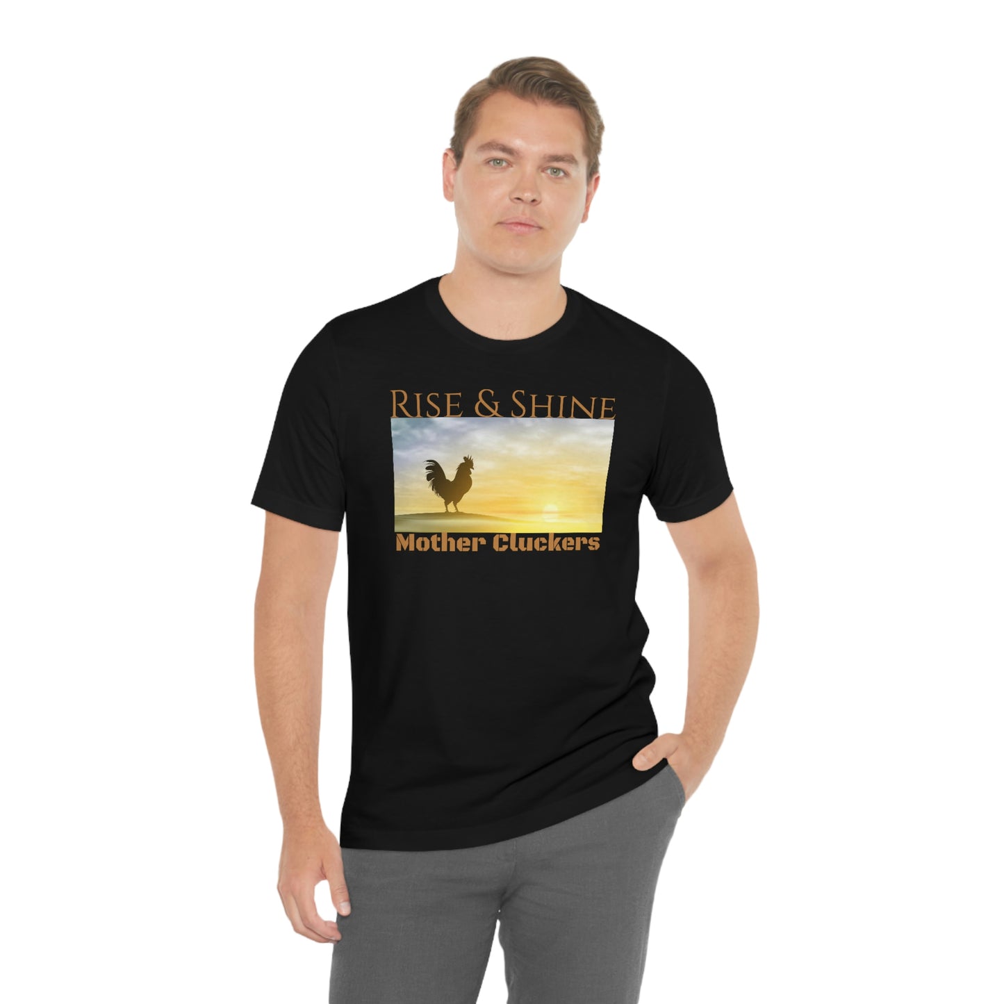 Unisex Jersey Short Sleeve Tee Rise & Shine Mother Cluckers