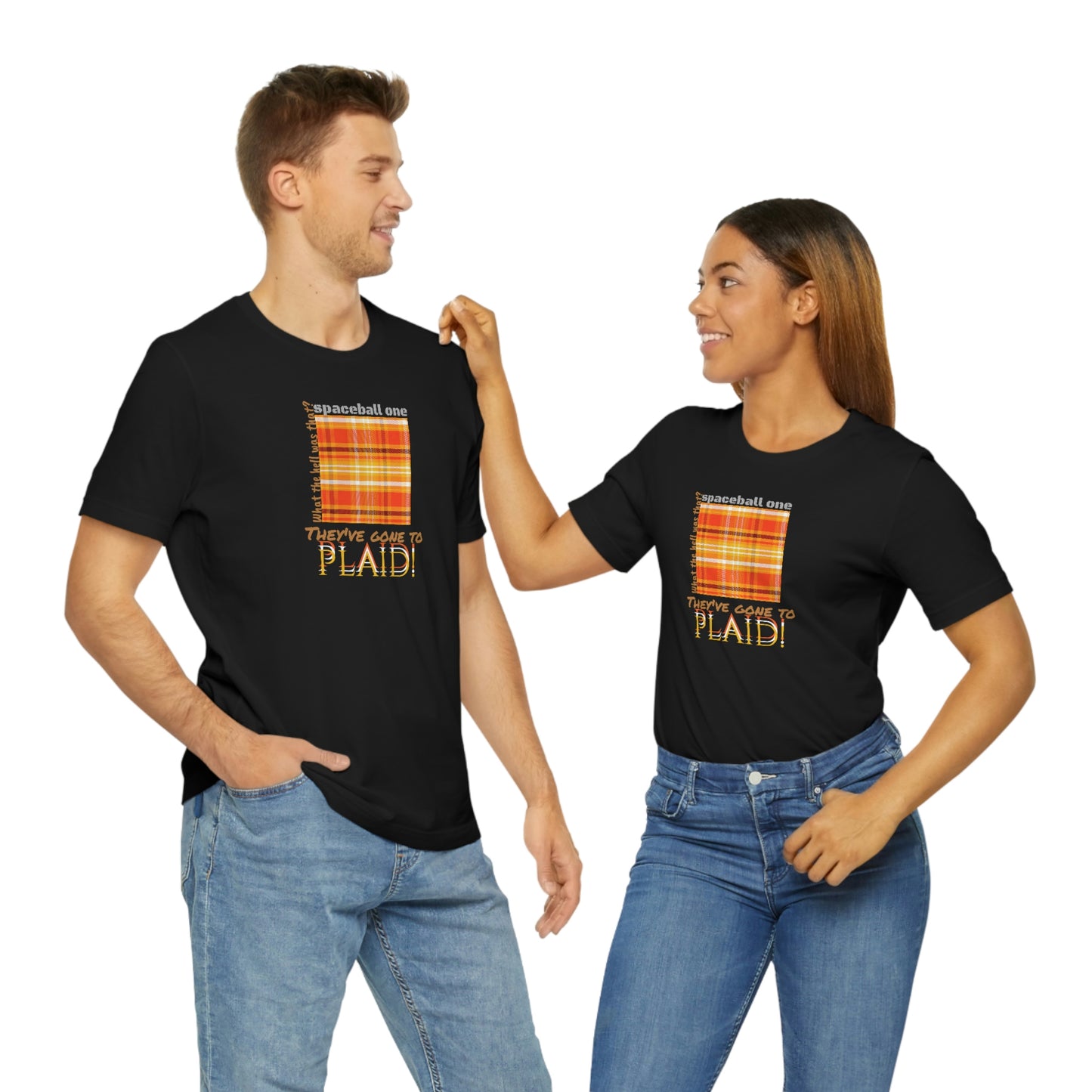 unisex jersey short sleeve tee Spaceballs ~Spaceball One They've gone to Plaid!~