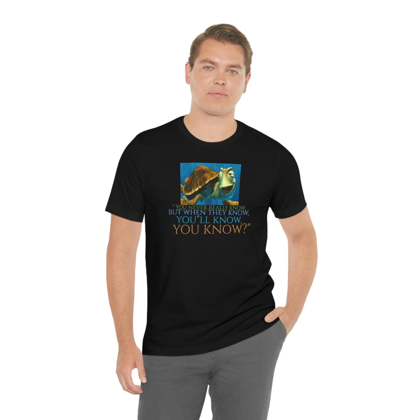Unisex Jersey Short Sleeve Tee Nemo Crush "you never really know,