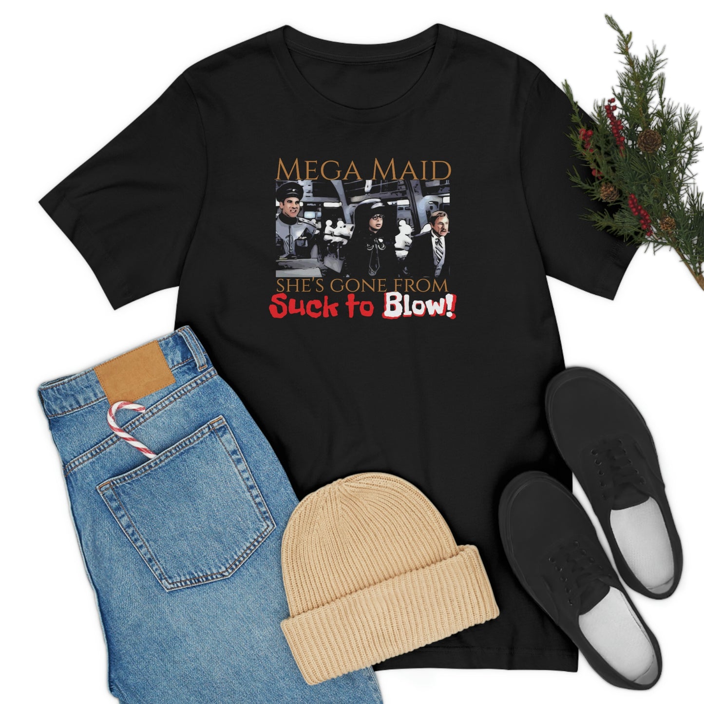 Unisex Jersey Short Sleeve Tee Spaceballs ~Mega Maid~ she's gone from suck to blow~