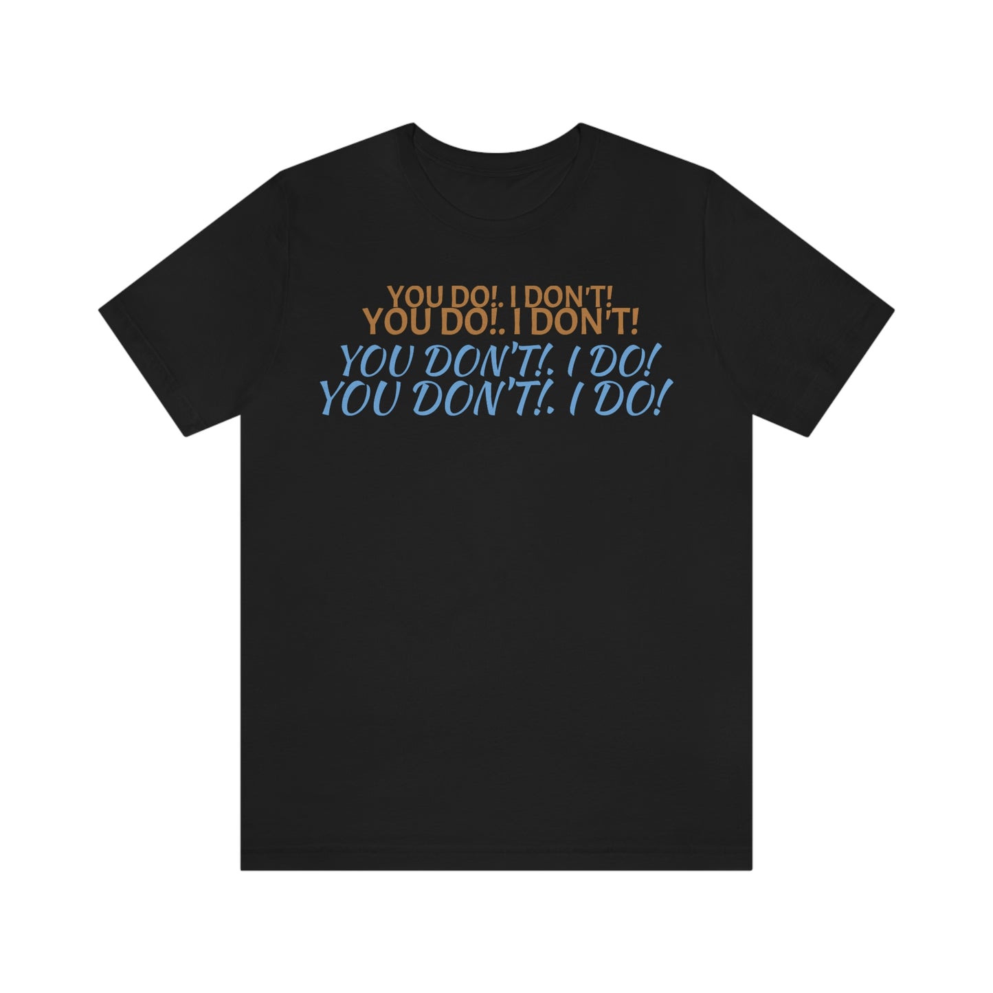 Unisex Jersey Short Sleeve Tee Who Framed Roger Rabbit- You Do! I Don't!