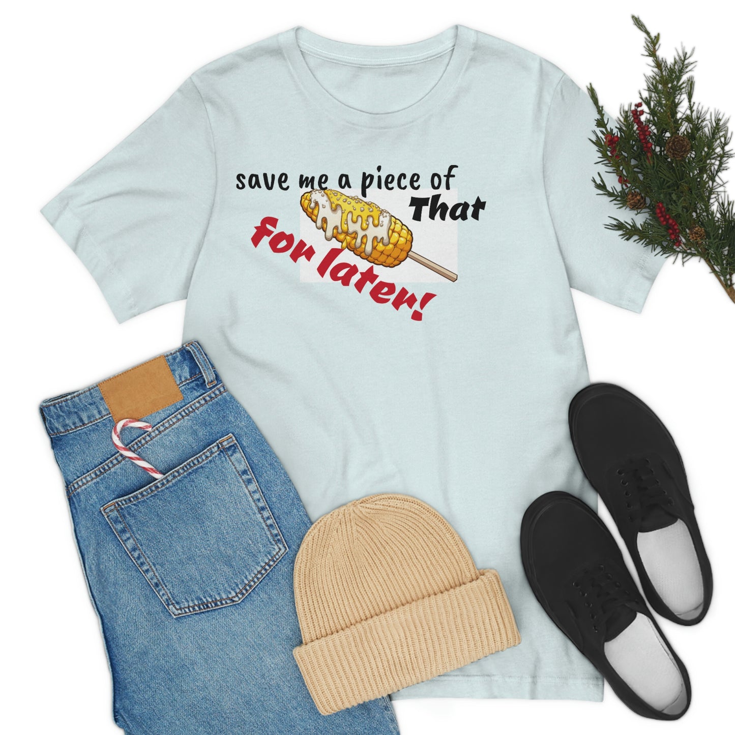 Unisex Jersey Short Sleeve Tee Nacho Liebre ~Save Me A Piece of that Corn for later