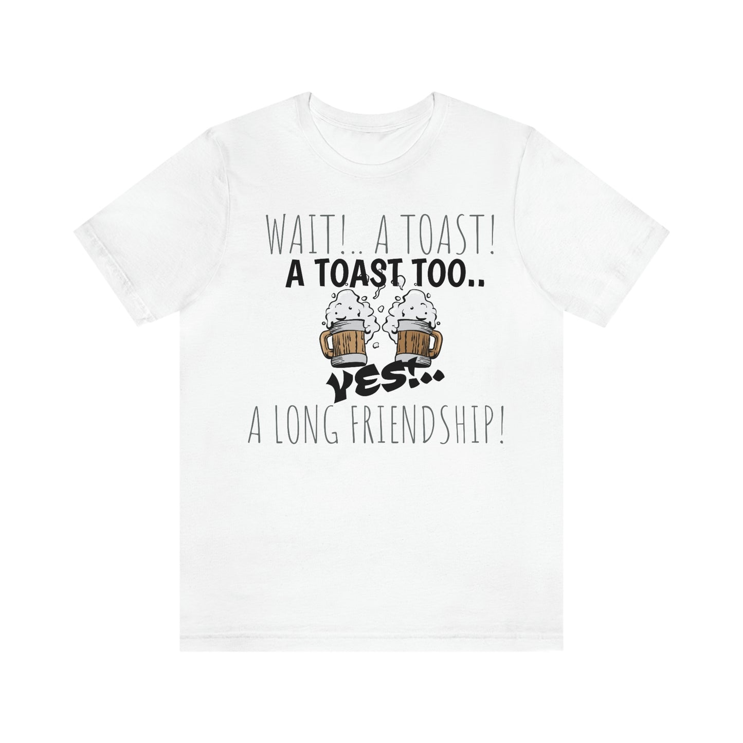 Unisex Jersey Short Sleeve Tee A TOAST