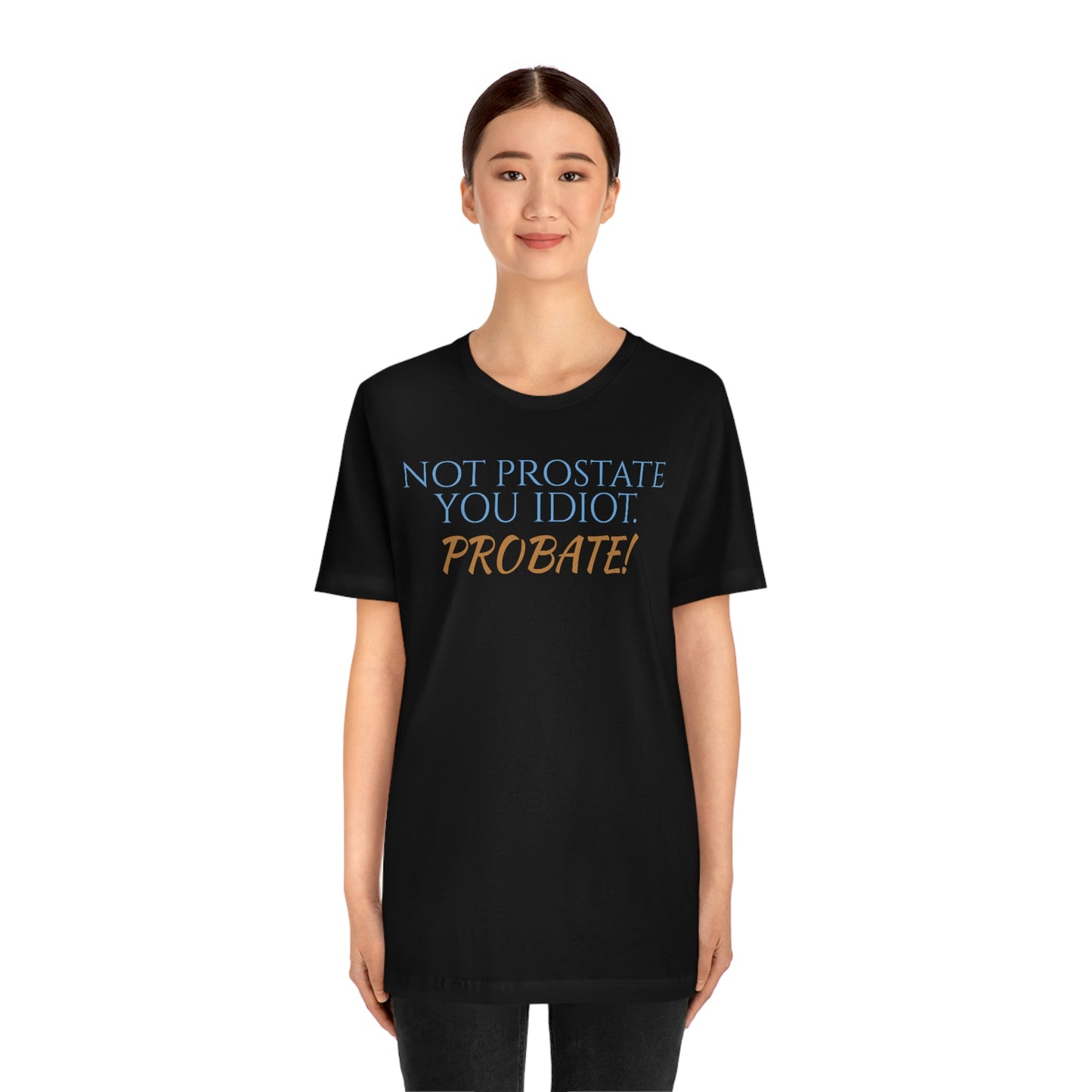 Unisex Jersey Short Sleeve Tee How Framed Roger Rabbit - quote - "Not Prostate"