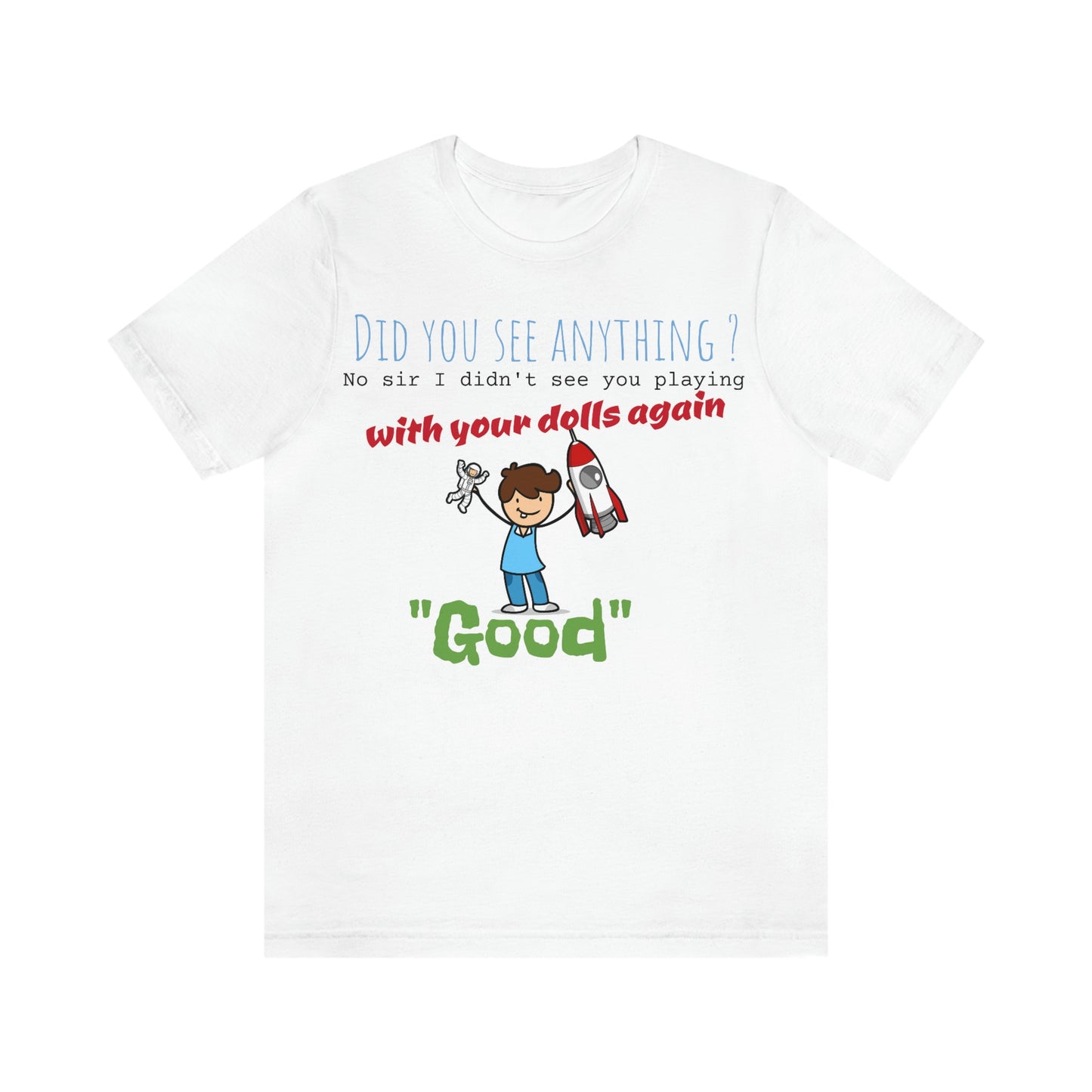 Unisex Jersey Short Sleeve Tee dolls again