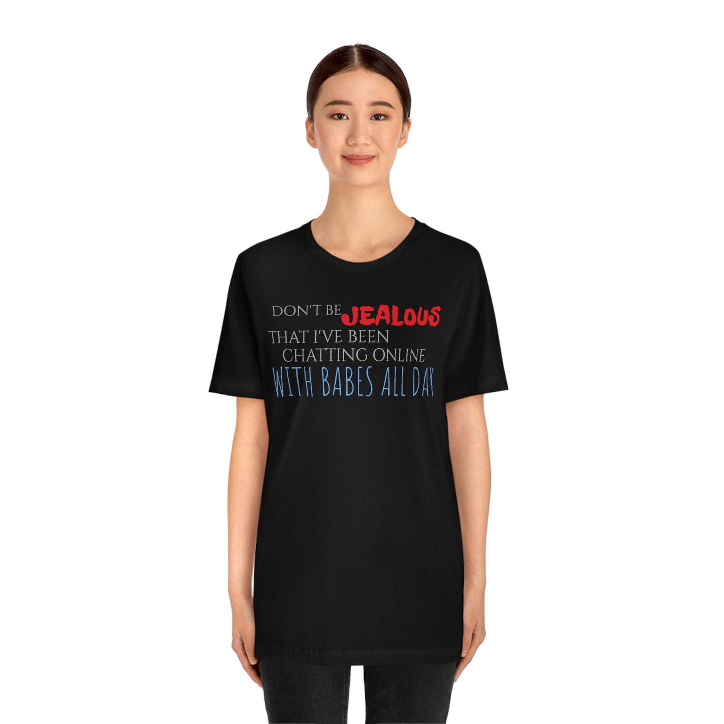 Unisex Jersey Short Sleeve Tee Napoleon Dynamite - Quote - "Jealous"