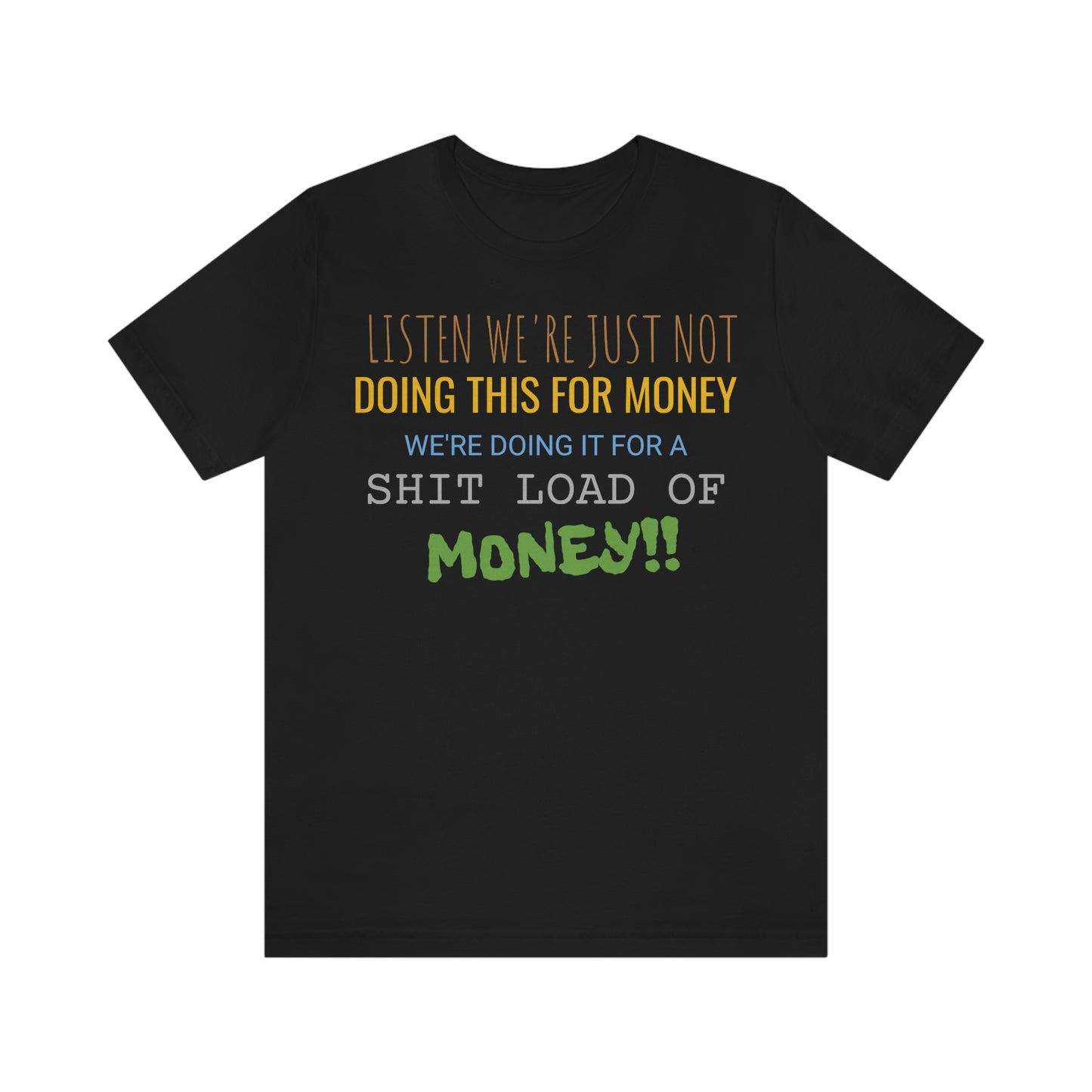 Unisex Jersey Short Sleeve Tee money