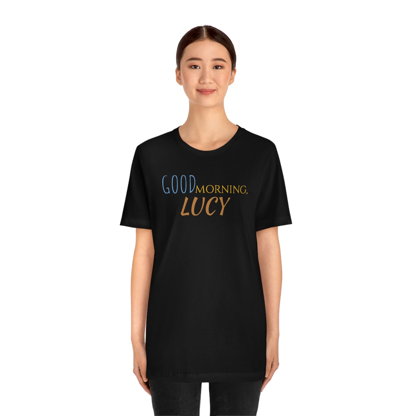 Unisex Jersey Short Sleeve Tee 50 first dates "Good Morning Lucy"