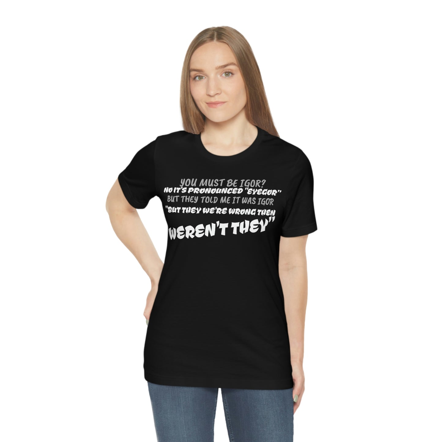 Unisex Jersey Short Sleeve Tee Young Frankenstein Igor