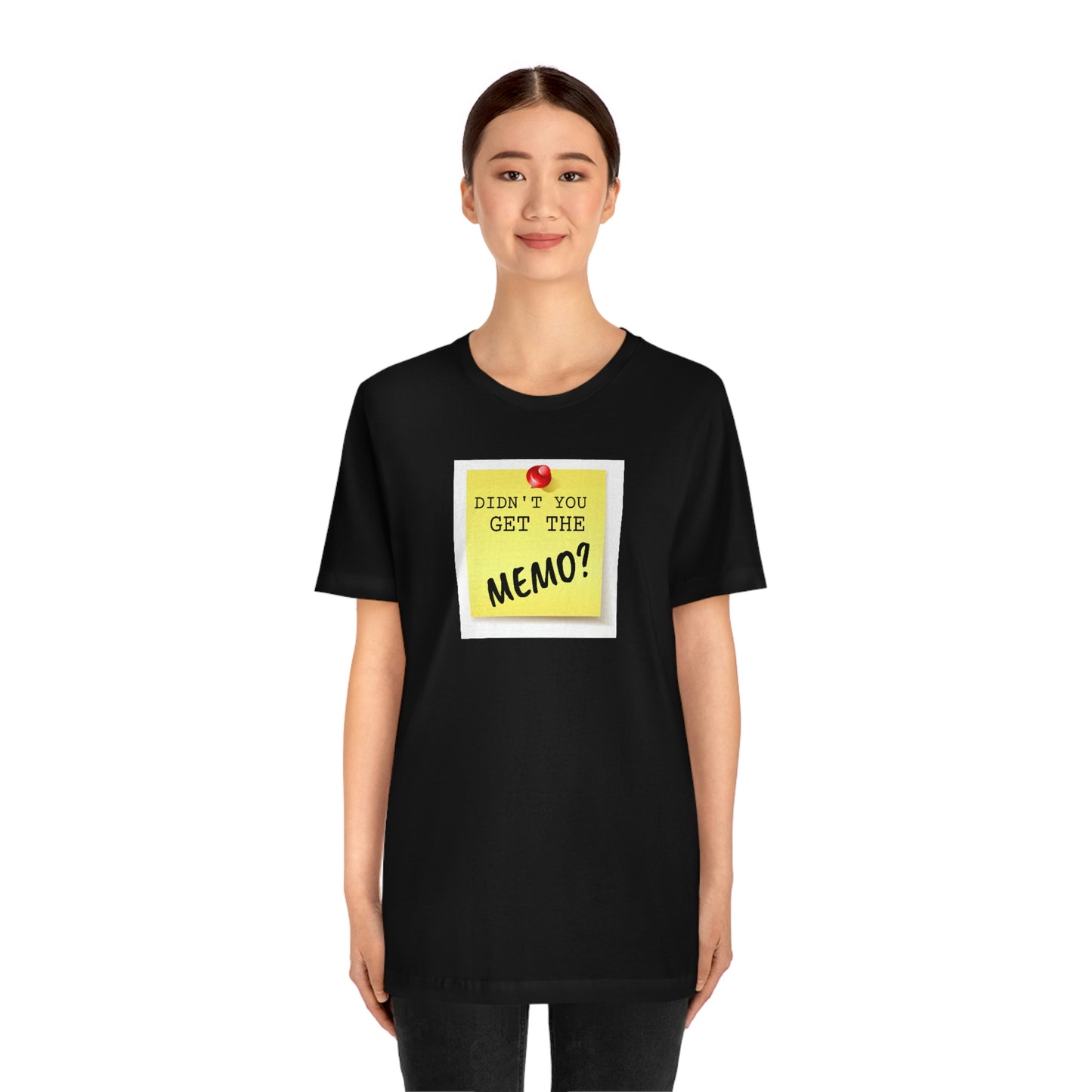 Unisex Jersey Short Sleeve Tee Office Space ~ Didn't you get the Memo?