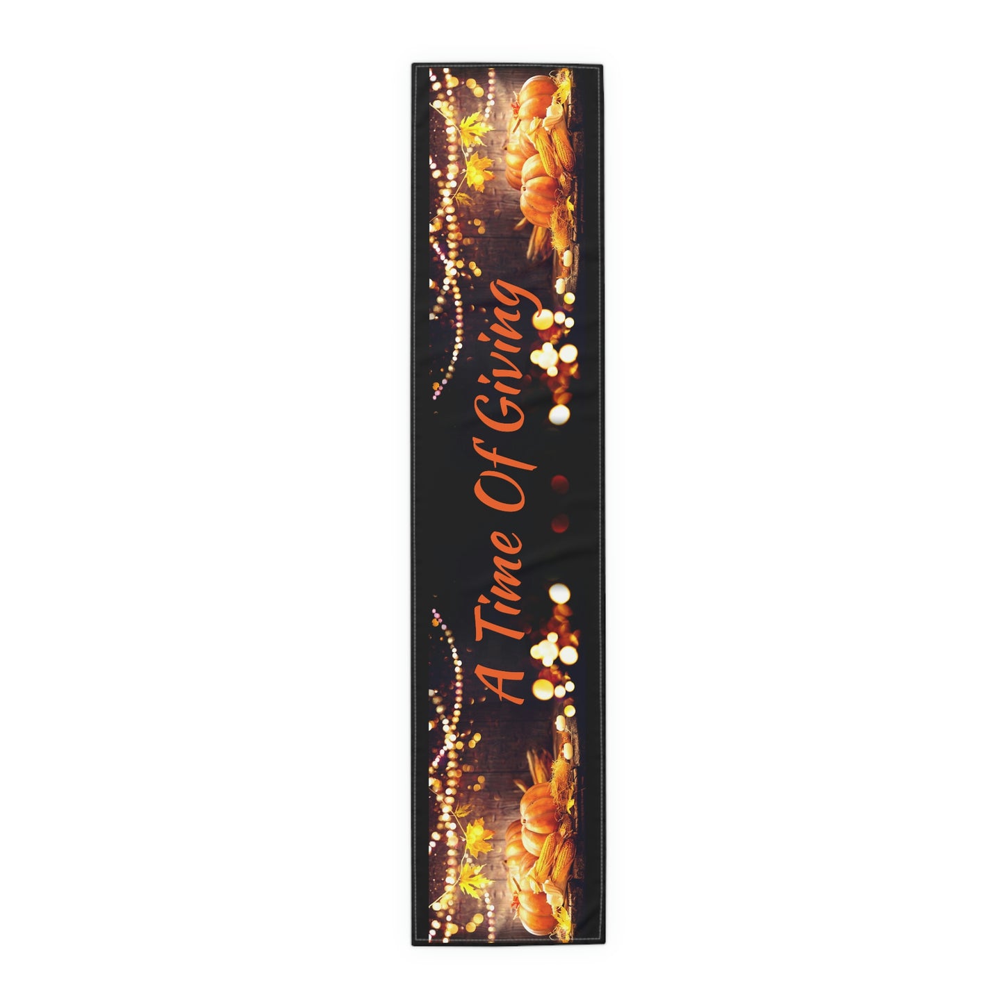 Table Runner (Cotton, Poly) Thanks Giving ~A Time For Giving~
