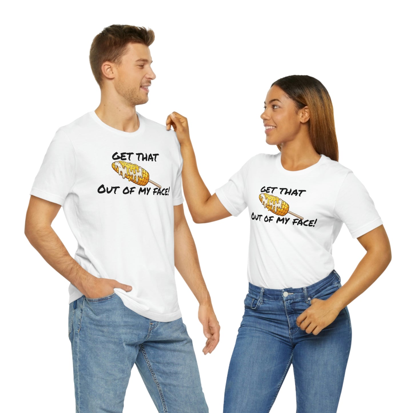 Unisex Jersey Short Sleeve Tee Nacho Libre ~Get that Corn-out of my face