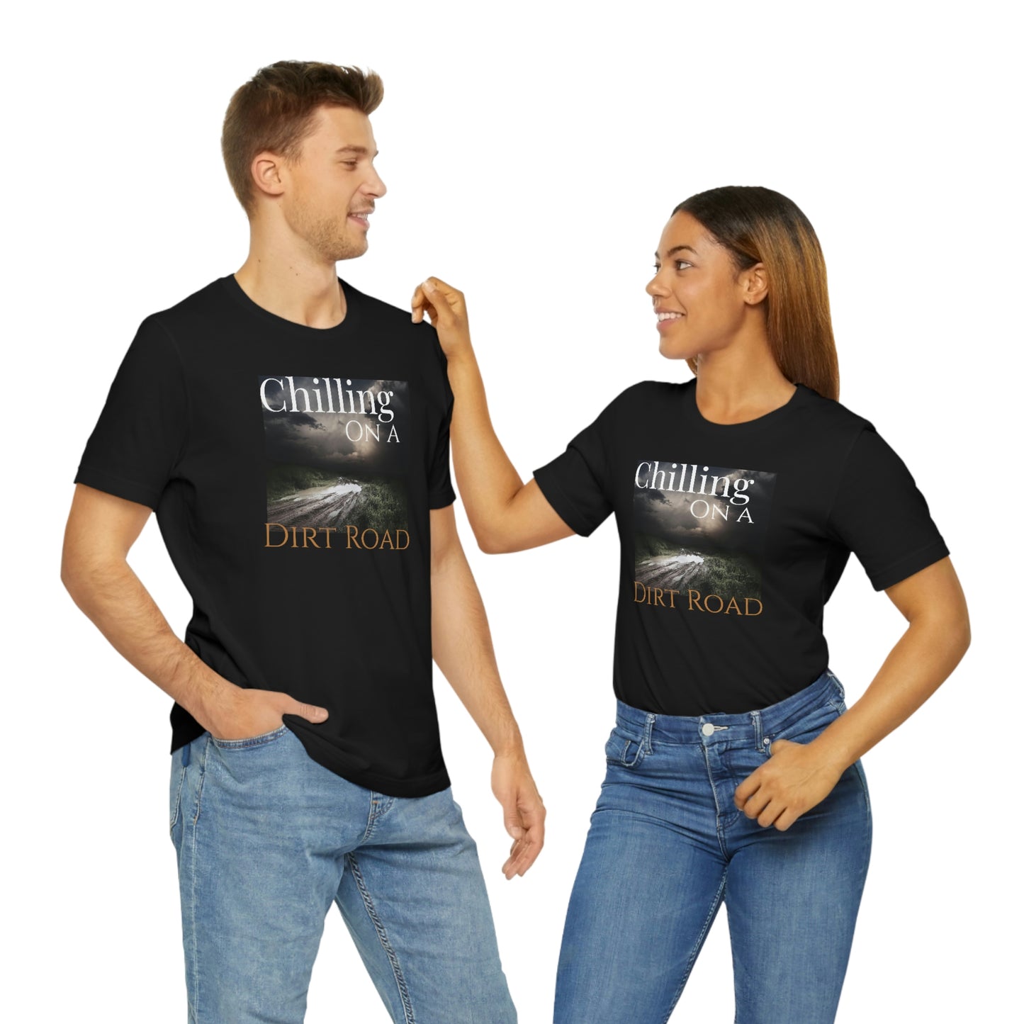 Unisex Jersey Short Sleeve Tee ~ Chilling On A Dirt Road ~