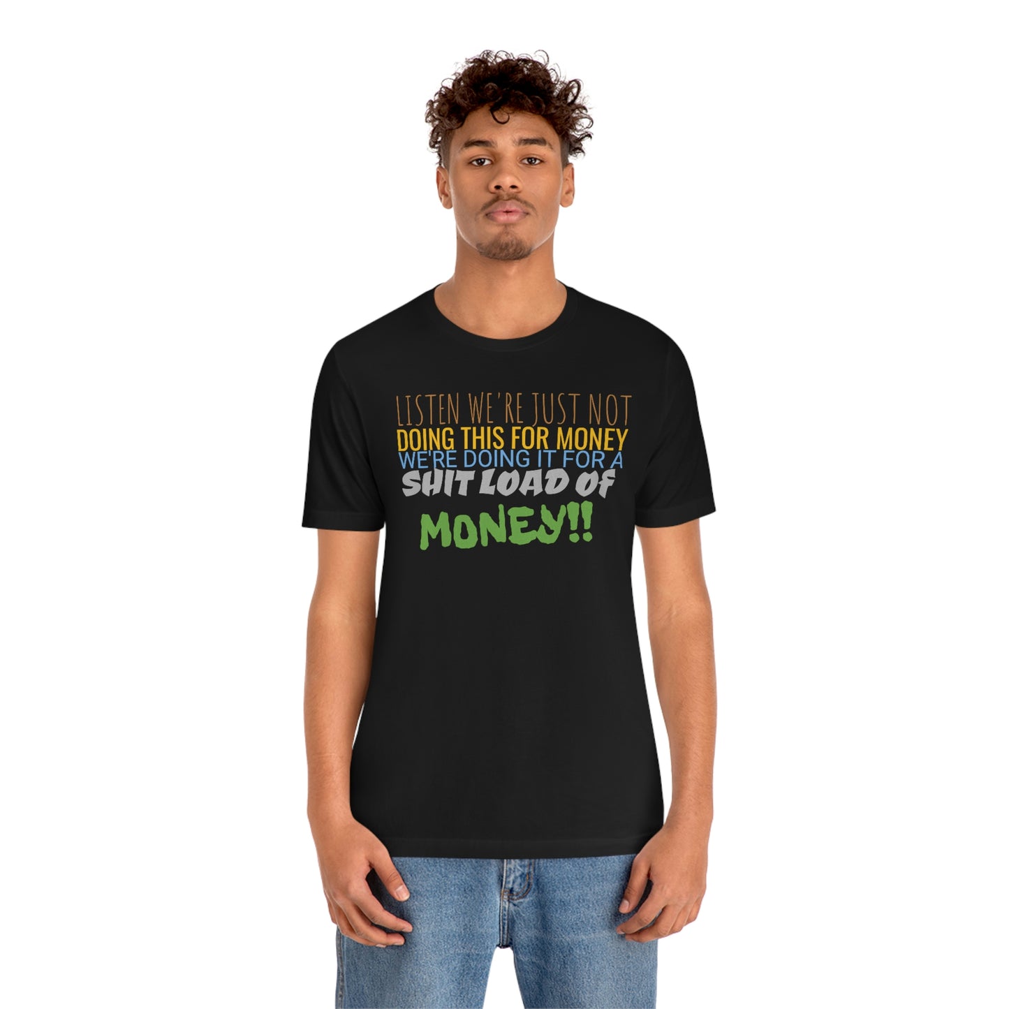 Unisex Jersey Short Sleeve Tee SpaceBalls movie "money"