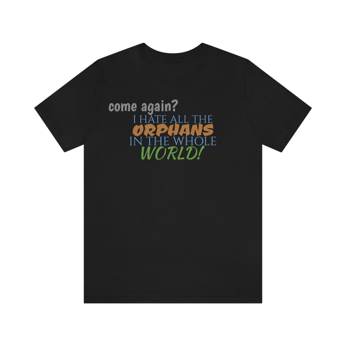 Unisex Jersey Short Sleeve Tee Nacho Libre -"Orphans"
