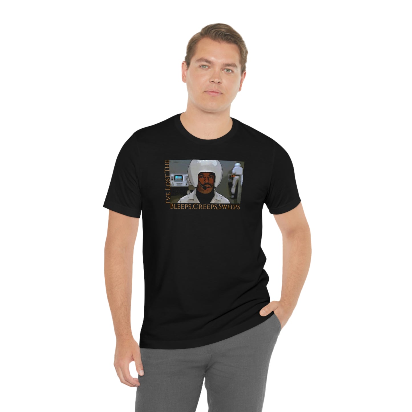 Unisex Jersey Short Sleeve Tee ~Spaceballs ~I've Lost The Bleeps,Creeps,Sweeps