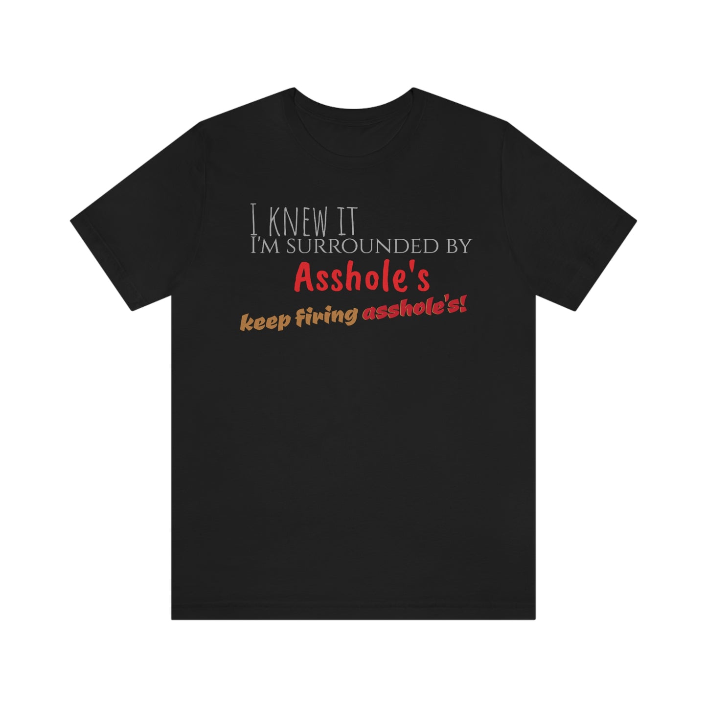 Unisex Jersey Short Sleeve Tee Spaceballs ~Keep firing Asshole's