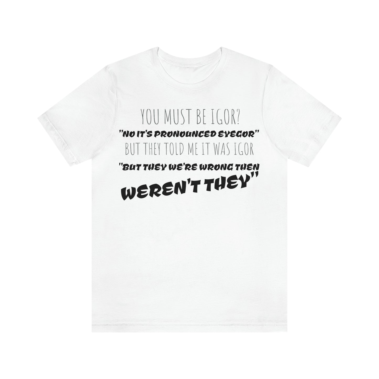 Unisex Jersey Short Sleeve Tee Young Frankenstein - EYEGOR
