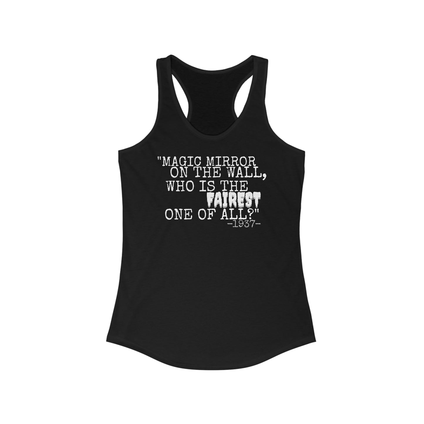 Women's Ideal Racerback Tank Disney snow white movie quote - magic mirror