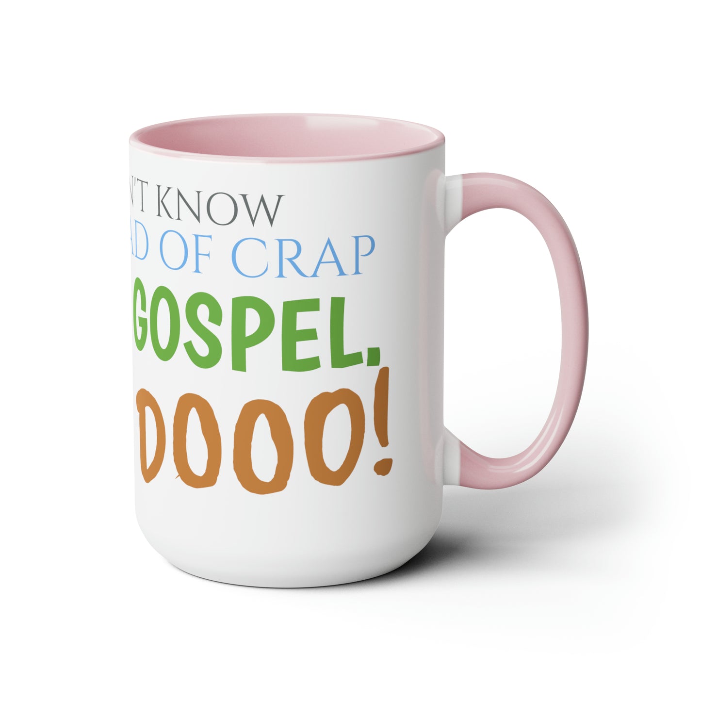 Two-Tone Coffee Mugs, 15oz Nacho Libre Movie Quote "but i do!"