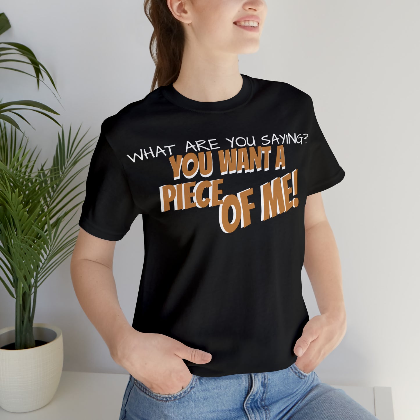 Unisex Jersey Short Sleeve Tee Seinfeld TV show Quote "you want a piece of me."
