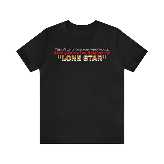 Unisex Jersey Short Sleeve Tee Spaceballs ~ Lone Star