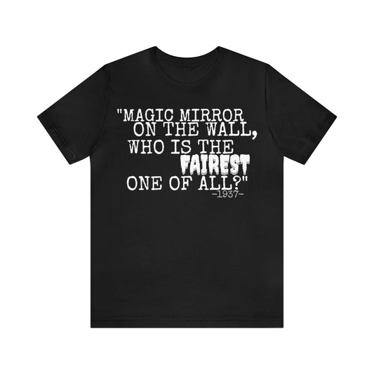 Unisex Jersey Short Sleeve Tee Disney Snow White movie quote magic mirror on the