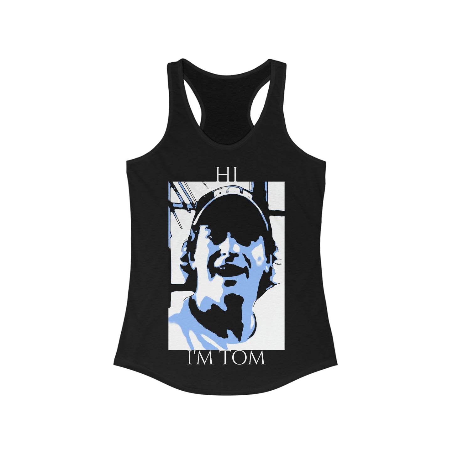 Women's Ideal Racerback Tank Painting of 50 First dates Hi I'm Tom