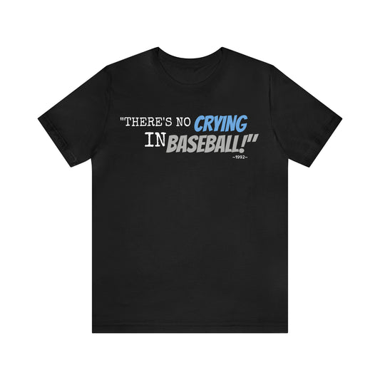 Unisex Jersey Short Sleeve Tee A league of their own movie ~There's no crying in