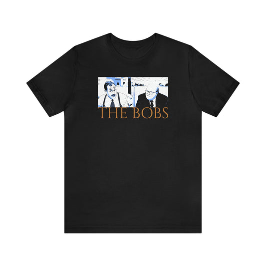 Unisex Jersey Short Sleeve Tee Office Space ~ The Bobs