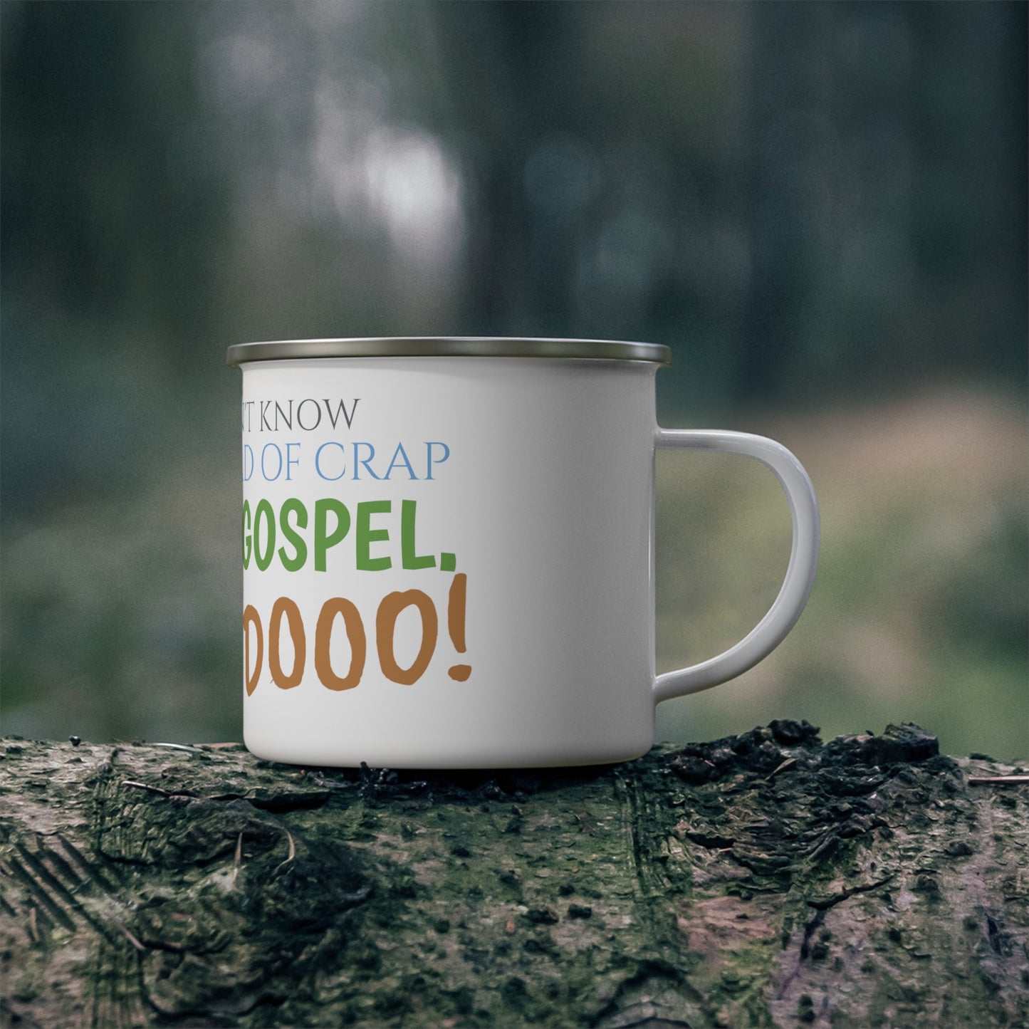 Enamel Camping Mug Macho Libre Movie Quote "but I Dooo! "