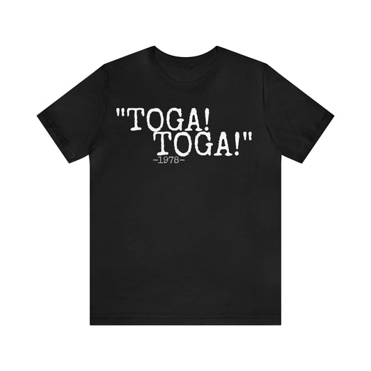 Unisex Jersey Short Sleeve Tee Animal House Movie 1978 Quote "Toga! Toga!