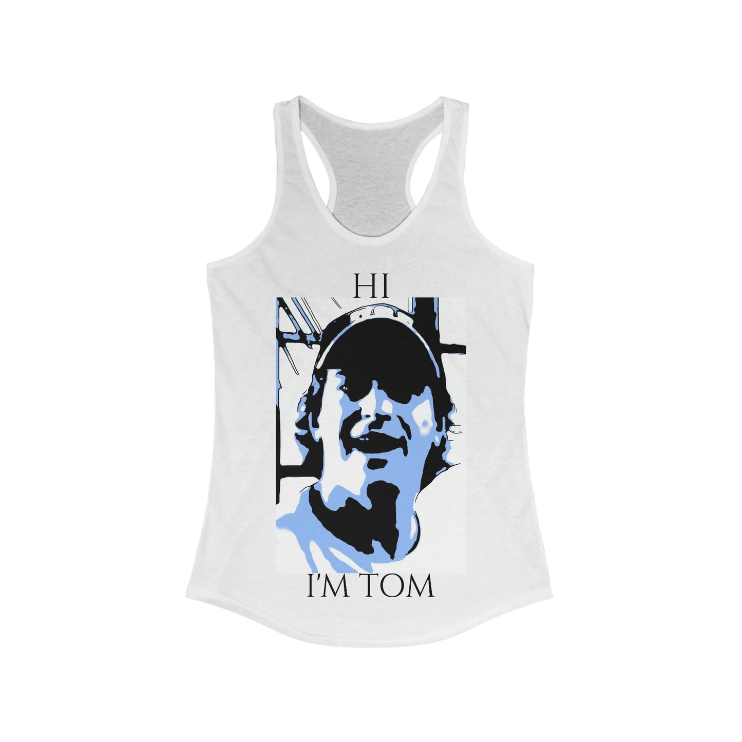 Women's Ideal Racerback Tank Painting of 50 First dates Hi I'm Tom
