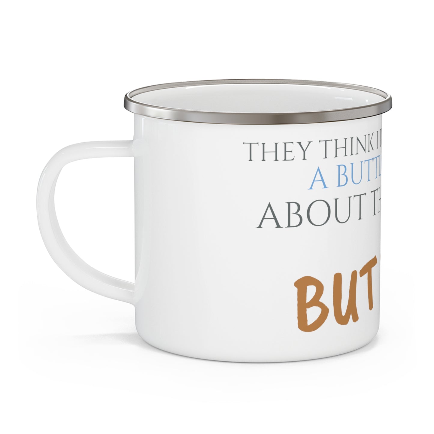 Enamel Camping Mug Macho Libre Movie Quote "but I Dooo! "