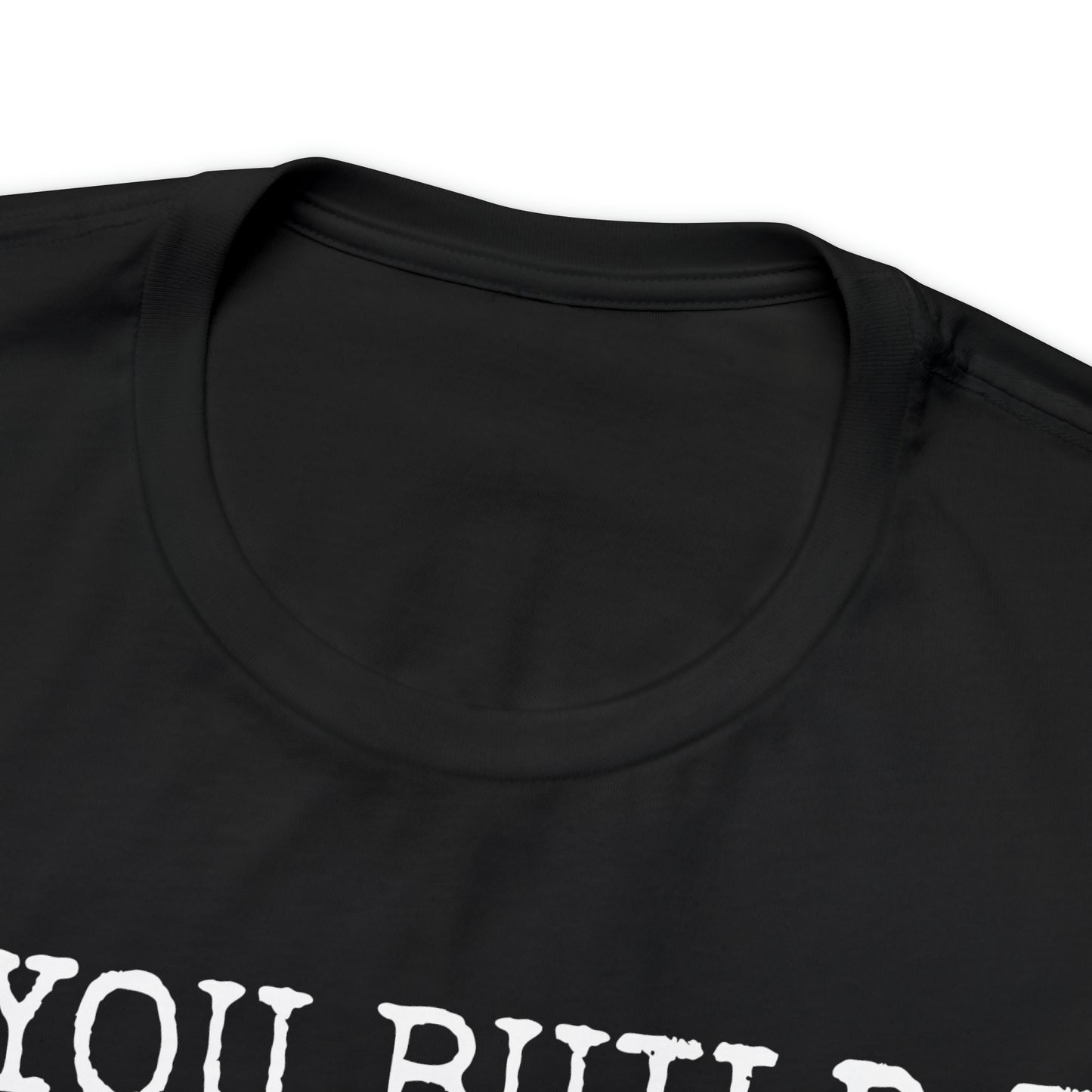 Unisex Jersey Short Sleeve Tee Field of dreams ~ movie quote ~ "if you build it,