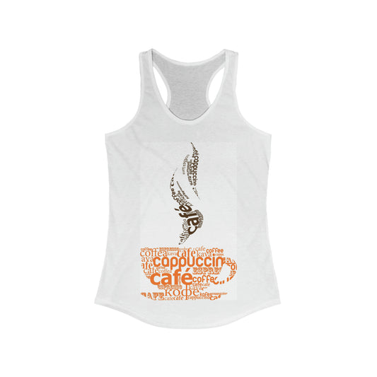 Women's Ideal Racerback Tank cup of coffee made from typography