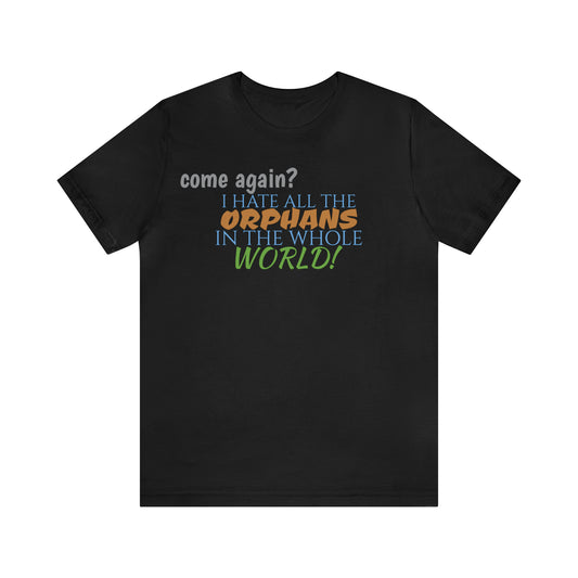 Unisex Jersey Short Sleeve Tee Nacho Libre -"Orphans"