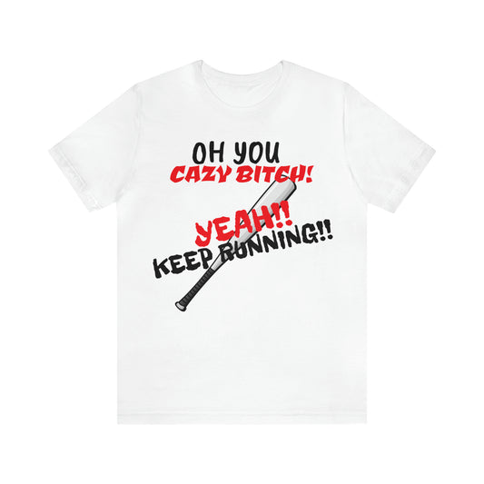 Unisex Jersey Short Sleeve Tee 50 First Dates Movie~ KEEP RUNING!