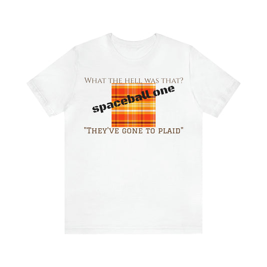Unisex Jersey Short Sleeve Tee Spaceballs ~ Plaid!