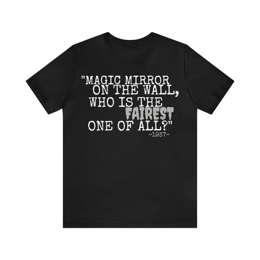 Unisex Jersey Short Sleeve Tee Disney Snow White movie quote magic mirror on the