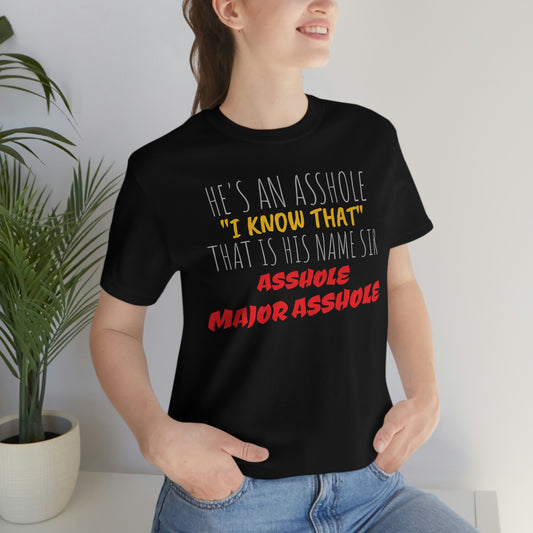 Unisex Jersey Short Sleeve Tee Spaceballs movie MAJOR as*hole