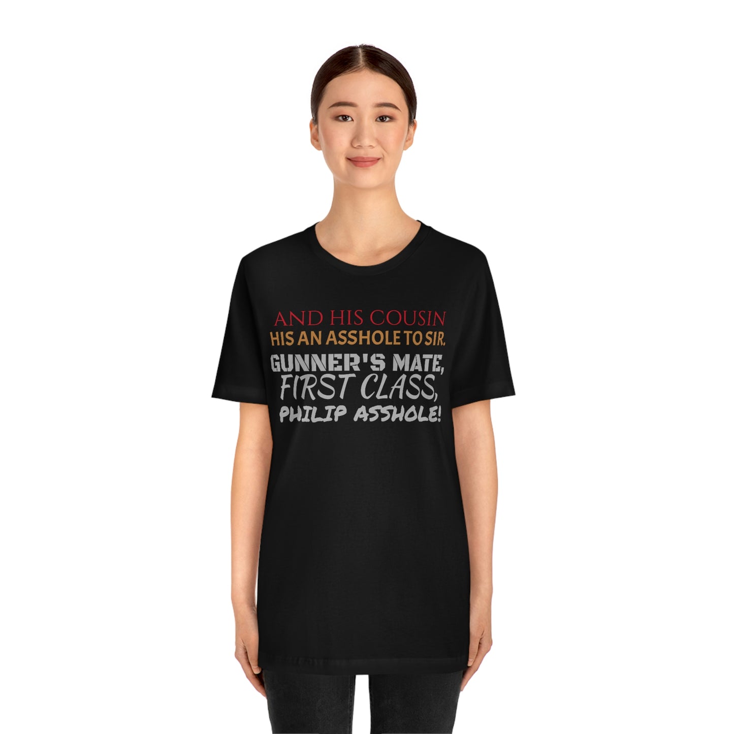 Unisex Jersey Short Sleeve Tee Spaceballs movie PHILIP ass hole