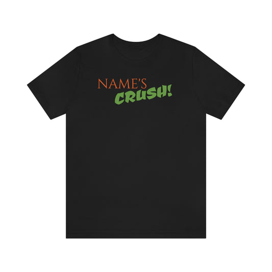 Unisex Jersey Short Sleeve Tee Finding Nemo " name's Crush!