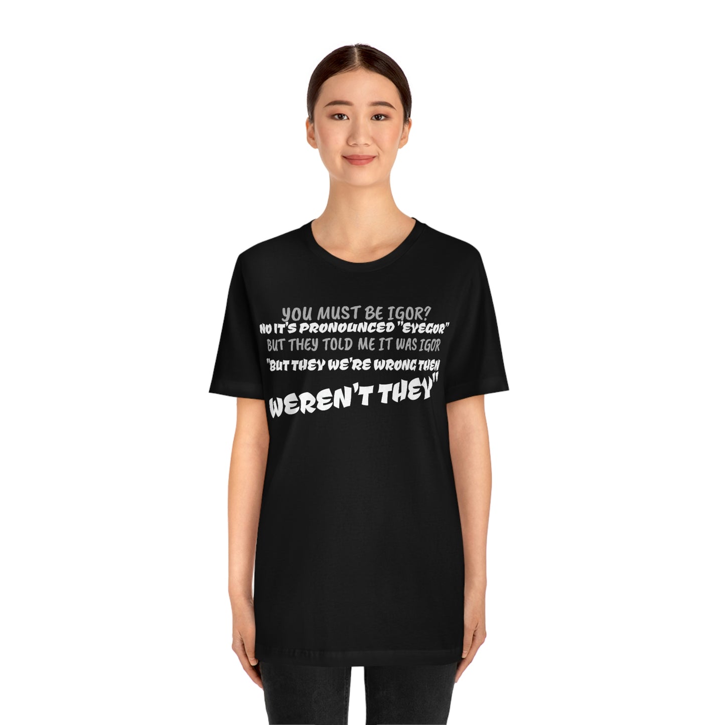 Unisex Jersey Short Sleeve Tee Young Frankenstein Igor